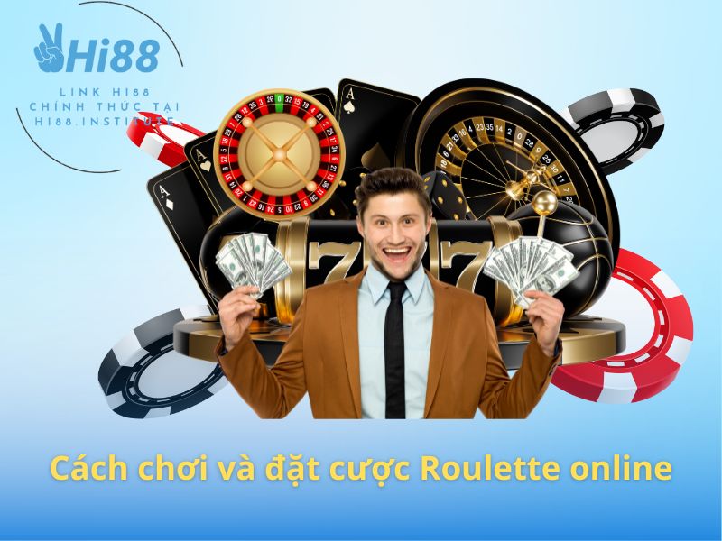 Cách chơi và đặt cược Roulette online