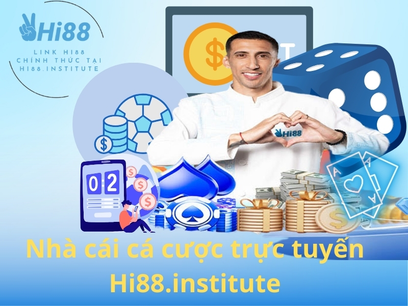 Nhà cái cá cược trực tuyến Hi88.institute