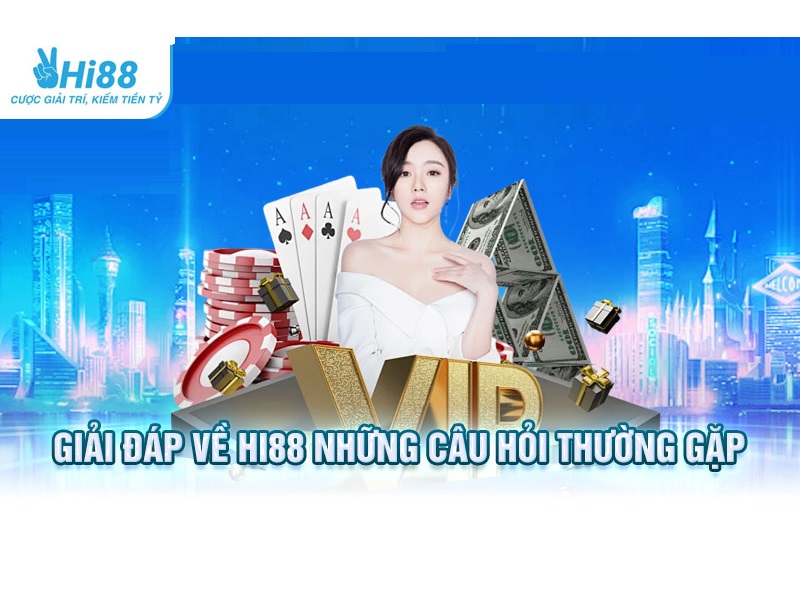 câu hỏi thường gặp về hi88