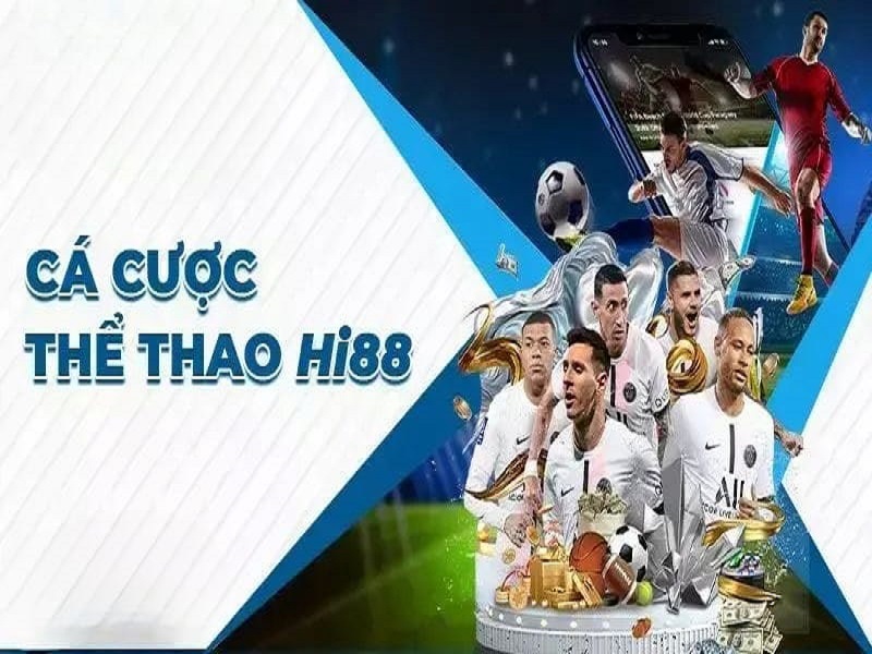 Hi88 - nhà cái cá cược có tỉ lệ thắng lớn