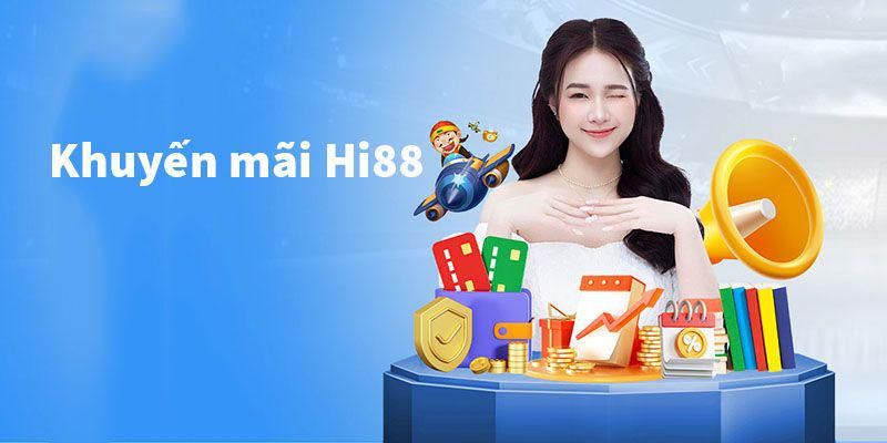 Những khuyến mãi đặc biệt tại hi88