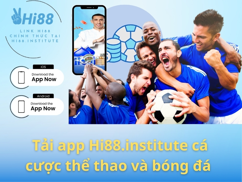 Tải app Hi88.institute cá cược thể thao và bóng đá